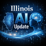 Illinois AI Legal Update: Movement in the Illinois Senate